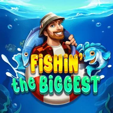 fishin-the-biggest