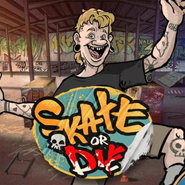 skate-or-die